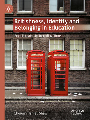 cover image of Britishness, Identity and Belonging in Education